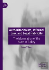 Authoritarianism, Informal Law, And Legal Hybridity