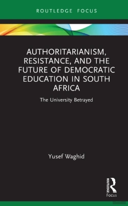 Bertrand.pt - Authoritarianism, Resistance, And The Future Of Democratic Education In South Africa
