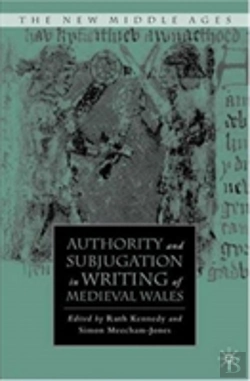 Bertrand.pt - Authority And Subjugation In Writing Of Medieval Wales