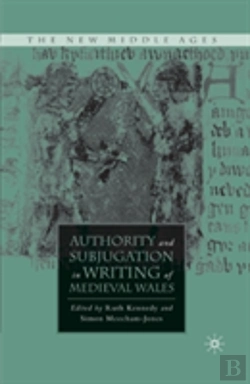 Bertrand.pt - Authority And Subjugation In Writing Of Medieval Wales