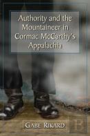 Authority And The Mountaineer In Cormac Mccarthy'S Appalachia