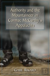 Authority And The Mountaineer In Cormac Mccarthy'S Appalachia