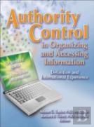 Authority Control In Organizing And Accessing Information