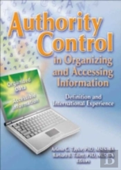 Authority Control In Organizing And Accessing Information
