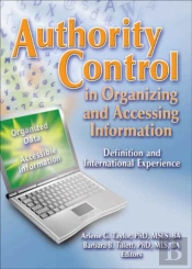 Authority Control In Organizing And Accessing Information