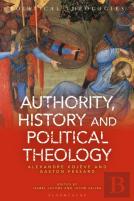 Authority, History, And Political Theology