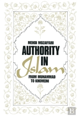 Bertrand.pt - Authority In Islam: From Mohammed To Khomeini
