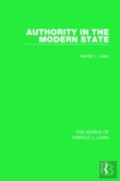 Authority In The Modern State (Works Of Harold J. Laski)