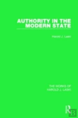 Bertrand.pt - Authority In The Modern State (Works Of Harold J. Laski)