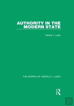 Bertrand.pt - Authority In The Modern State (Works Of Harold J. Laski)