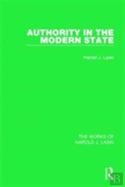 Bertrand.pt - Authority In The Modern State (Works Of Harold J. Laski)