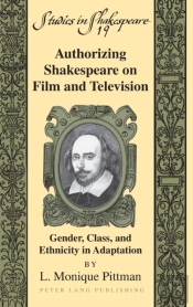 Authorizing Shakespeare On Film And Television