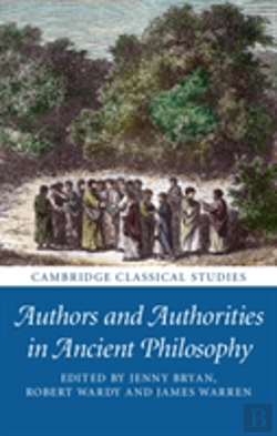 Bertrand.pt - Authors And Authorities In Ancient Philosophy