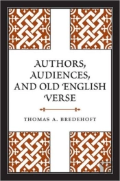 Authors, Audiences, And Old English Verse