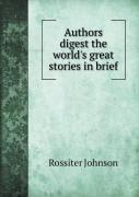 Authors Digest The World'S Great Stories In Brief