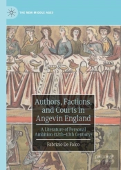 Authors, Factions, And Courts In Angevin England