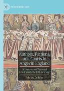 Authors, Factions, And Courts In Angevin England