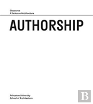 Authorship Â€“ Discourse, A Series On Architecture