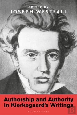 Bertrand.pt - Authorship And Authority In Kierkegaard'S Writings