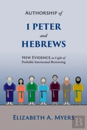 Authorship Of 1 Peter And Hebrews