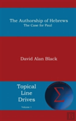 Bertrand.pt - Authorship Of Hebrews: The Case For Paul