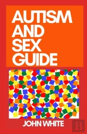 Autism And Sex Guide