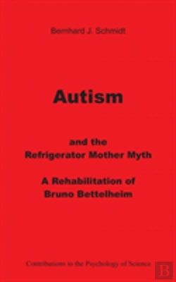 Bertrand.pt - Autism And The Refrigerator Mother Myth