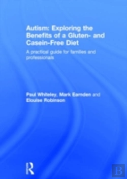 Bertrand.pt - Autism: Exploring The Benefits Of A Gluten- And Casein-Free Diet