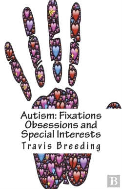Bertrand.pt - Autism: Fixations Obsessions And Special