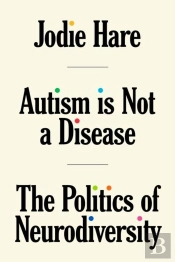 Autism Is Not A Disease