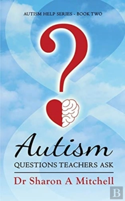 Bertrand.pt - Autism Questions Teachers Ask: Help For