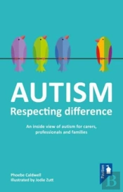 Autism: Respecting Difference
