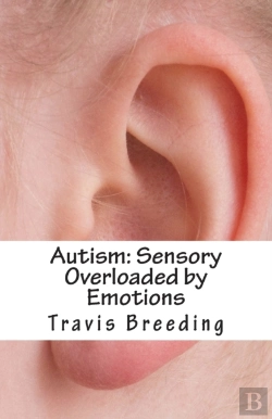 Bertrand.pt - Autism: Sensory Overloaded By Emotions