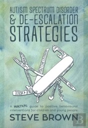 Autism Spectrum Disorder And De-Escalation Strategies