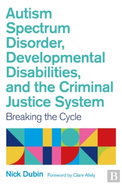 Bertrand.pt - Autism Spectrum Disorder, Developmental Disabilities, And The Criminal Justice System