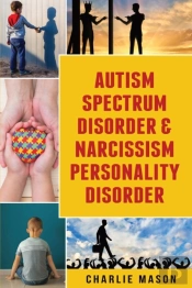 Autism Spectrum Disorder & Narcissism Personality Disorder