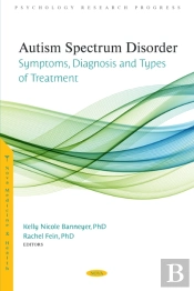Autism Spectrum Disorder: Symptoms, Diagnosis And Types Of Treatment