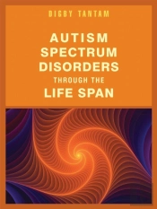 Autism Spectrum Disorders Through The Life Span