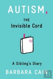 Autism, The Invisible Cord
