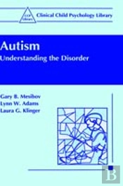 Autism: Understanding The Disorder