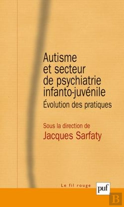 Bertrand.pt - Autisme Et Secteur De Psychiatrie Infanto-Juvénile