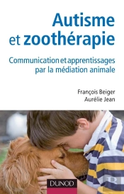 Autisme Et Zoothérapie ; Communication Et Apprentissages Par La Médiation Animale