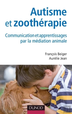 Bertrand.pt - Autisme Et Zoothérapie ; Communication Et Apprentissages Par La Médiation Animale