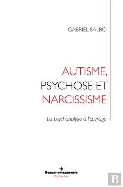 Bertrand.pt - Autisme, Psychose Et Narcissisme