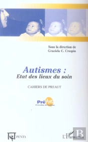 Autismes : État Des Lieux Du Soin