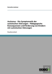 Autismus - Die Symptomatik Der Autistisc