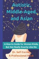 Autistic, Middle-Aged, And Asian