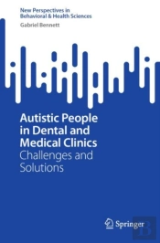 Autistic People In Dental And Medical Clinics