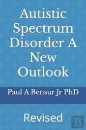 Autistic Spectrum Disorder A New Outlook