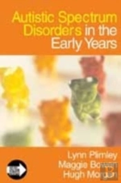 Autistic Spectrum Disorders In The Early Years